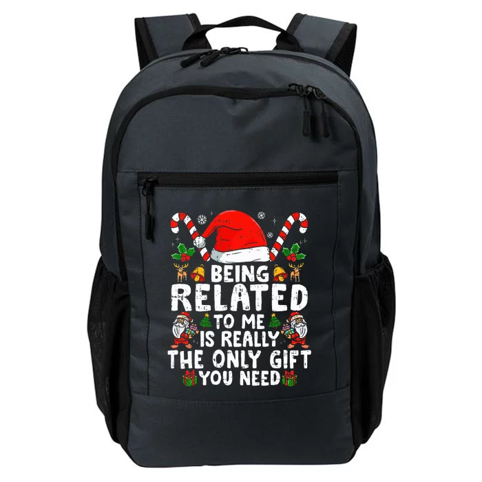 Being Related To Me Funny Christmas Family Xmas Pajamas Daily Commute Backpack