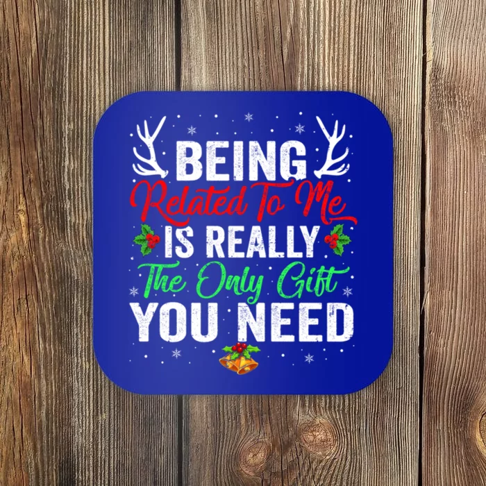 Being Related To Me Funny Christmas Cool Gift Family Gift Coaster