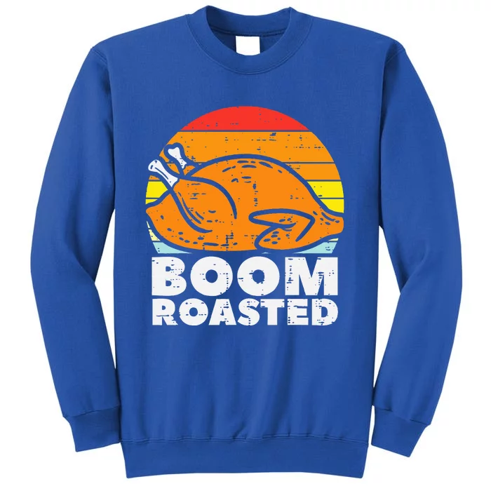 Boom Roasted Turkey Sunset Retro Thanksgiving Tall Sweatshirt