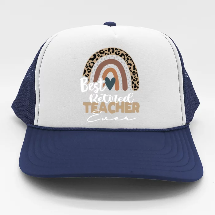 Best Retired Teacher Ever Boho Rainbow Teacher Appreciation Gift Trucker Hat