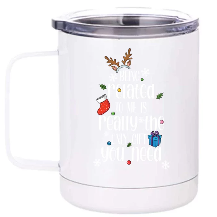 Being Related To Me Funny Xmas Christmas Quote Lettering Meaningful Gift Front & Back 12oz Stainless Steel Tumbler Cup