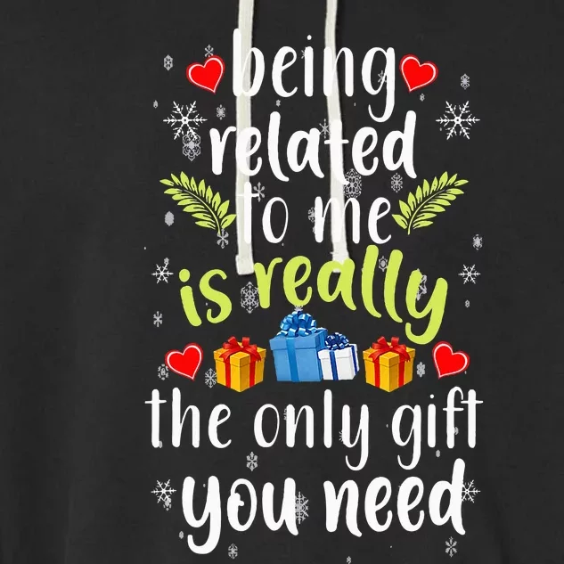 Being Related To Me Funny Christmas Family Xmas Pajamas Garment-Dyed Fleece Hoodie