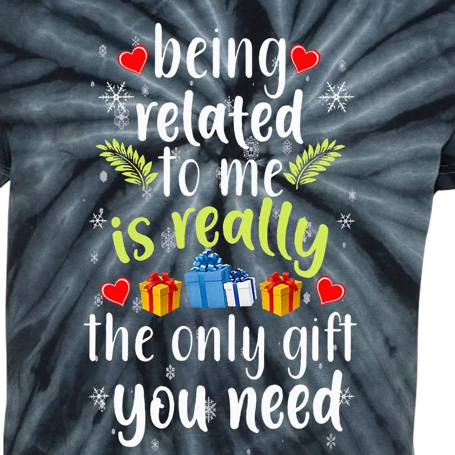 Being Related To Me Funny Christmas Family Xmas Pajamas Kids Tie-Dye T-Shirt