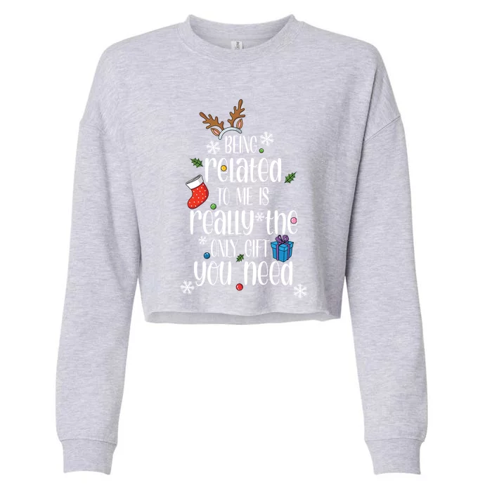 Being Related To Me Funny Xmas Christmas Quote Lettering Gift Cropped Pullover Crew