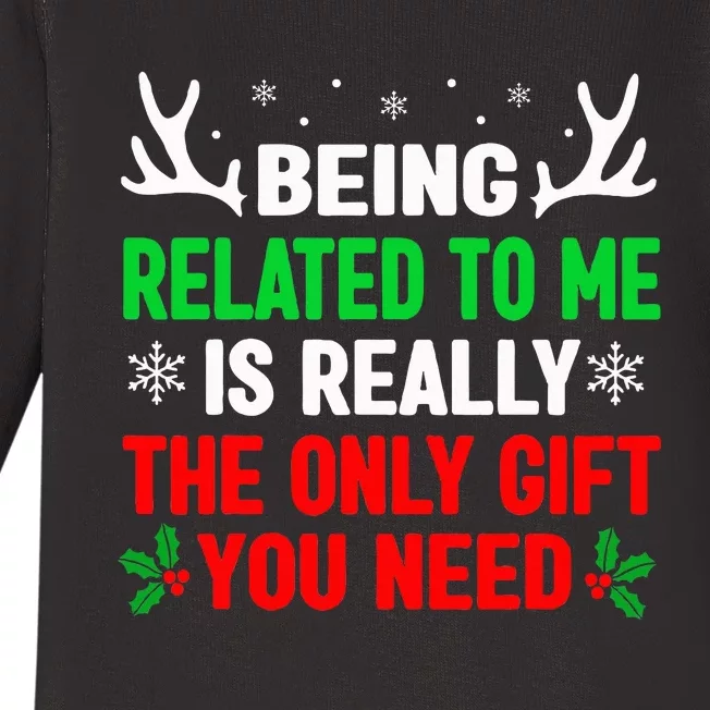 Being Related To Me Funny Christmas Family Baby Long Sleeve Bodysuit