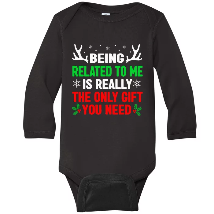 Being Related To Me Funny Christmas Family Baby Long Sleeve Bodysuit