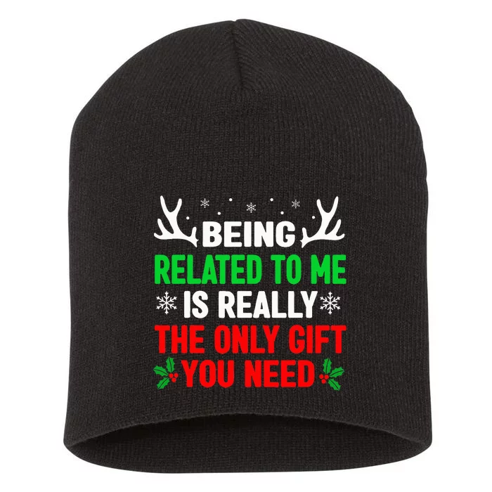 Being Related To Me Funny Christmas Family Short Acrylic Beanie