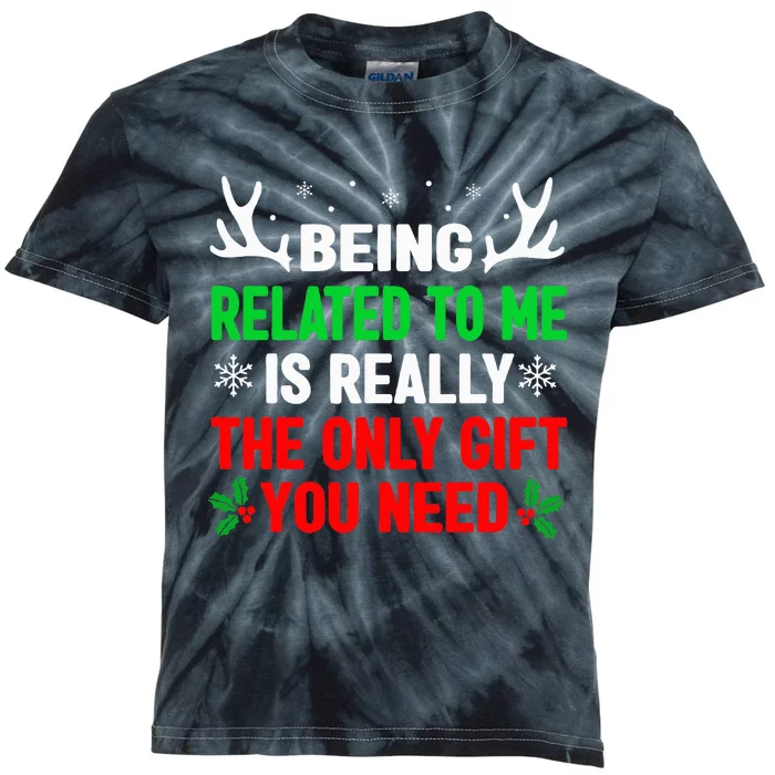 Being Related To Me Funny Christmas Family Kids Tie-Dye T-Shirt