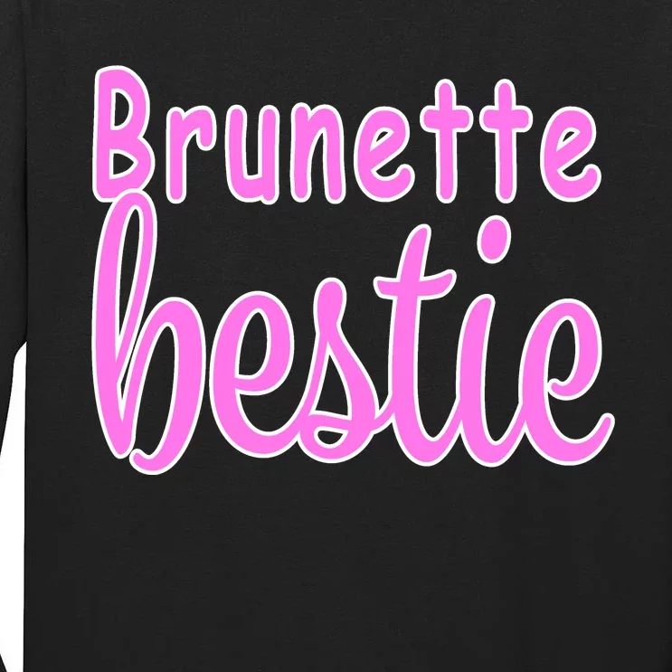 Brunette Bestie Tall Long Sleeve T-Shirt