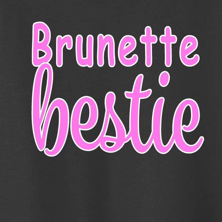 Brunette Bestie Toddler T-Shirt