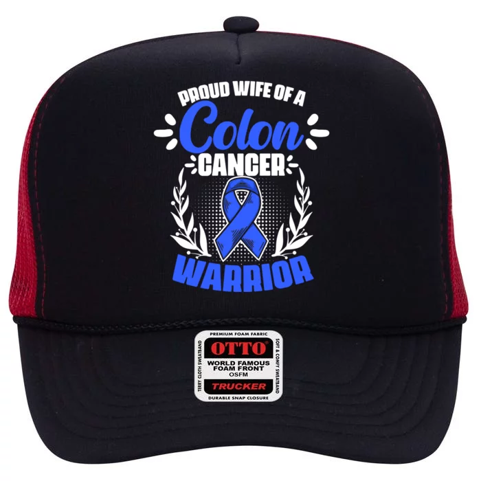 Blue Ribbon Wife Of A Colon Cancer Warrior Colorectal Cancer Gift High Crown Mesh Trucker Hat