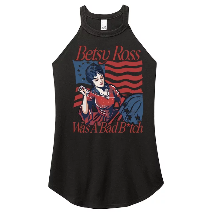 Betsy Ross Was A Bad Bitch Women’s Perfect Tri Rocker Tank