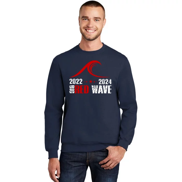 Big Red Wave Pro Republican 2024 Tall Sweatshirt