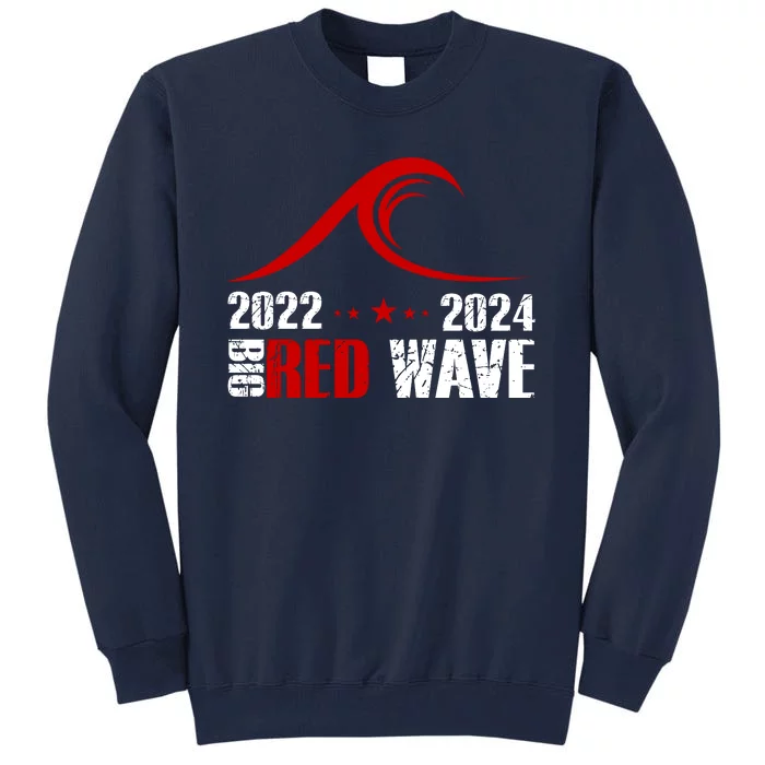 Big Red Wave Pro Republican 2024 Tall Sweatshirt