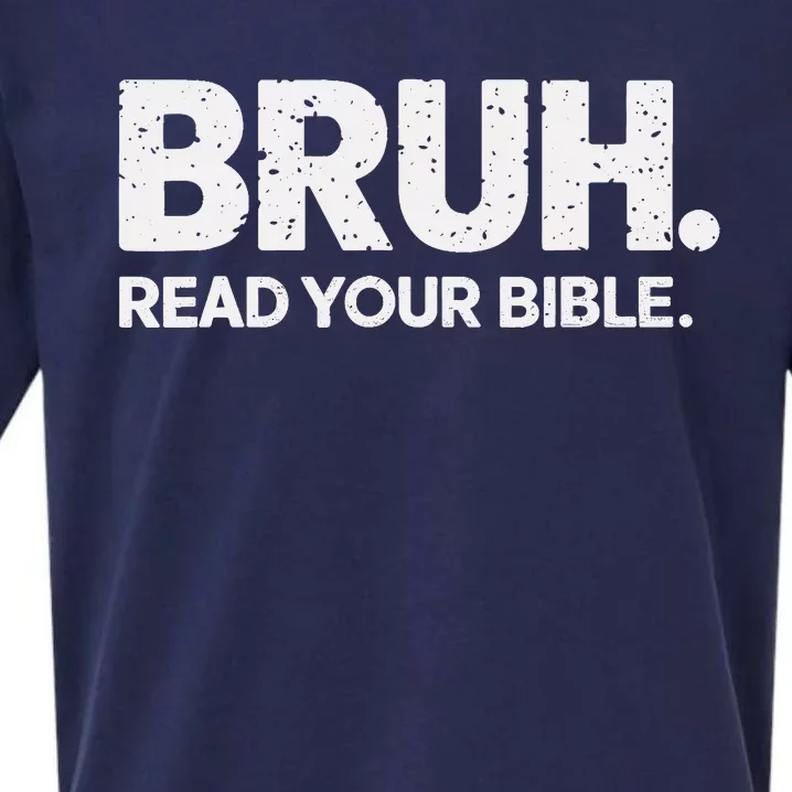 Bruh Read Your Bible Christian Faith Meme Belief Sueded Cloud Jersey T-Shirt