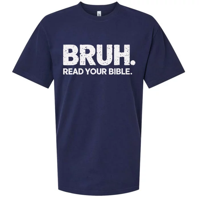 Bruh Read Your Bible Christian Faith Meme Belief Sueded Cloud Jersey T-Shirt