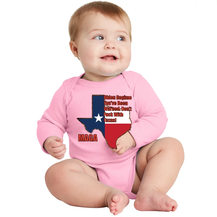 Biden Regine YouVe Been Warned DonT Fuck With Texas Maga Baby Long Sleeve Bodysuit