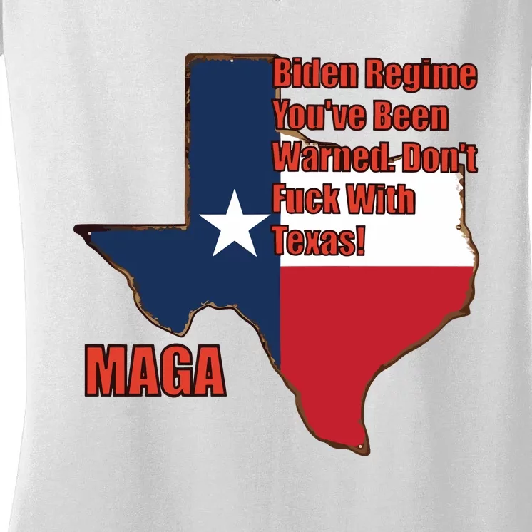 Biden Regine YouVe Been Warned DonT Fuck With Texas Maga Women's V-Neck T-Shirt