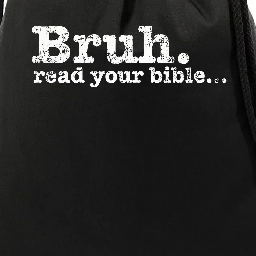 Bruh Read Your Bible Christian Religious Faith Drawstring Bag