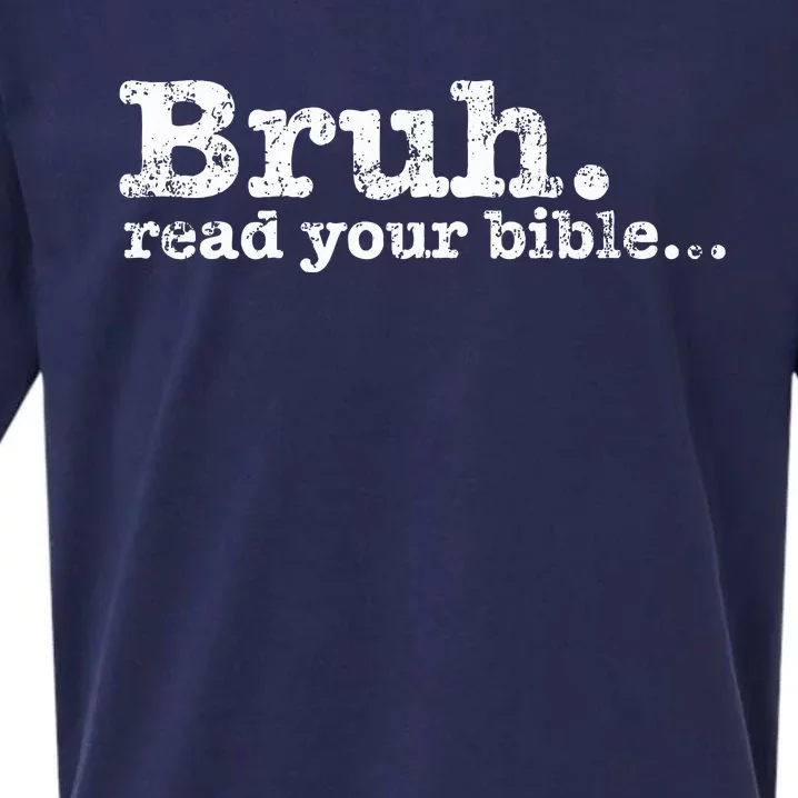 Bruh Read Your Bible Christian Religious Faith Sueded Cloud Jersey T-Shirt