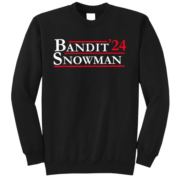 Bandit Snowman 2024 Election Funny Gift Sweatshirt