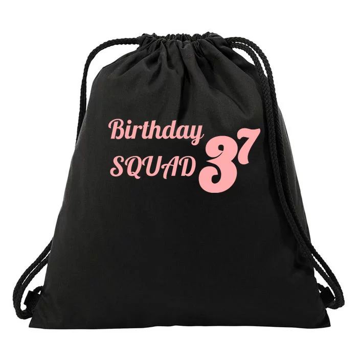 Birthday Squad 37 Funny Pink Team Party Bday Drawstring Bag