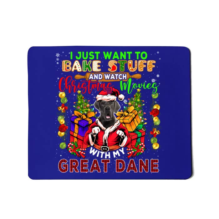 Bake Stuff And Watch Xmas Movies With My Great Dane Santa Cool Gift Mousepad