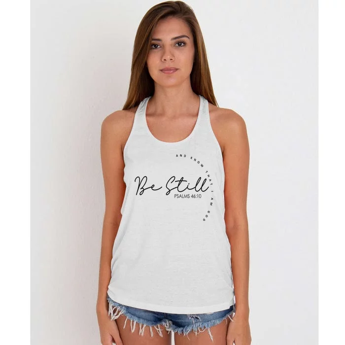 Be Still And Know That I Am God Christian Believers God Women's Knotted Racerback Tank