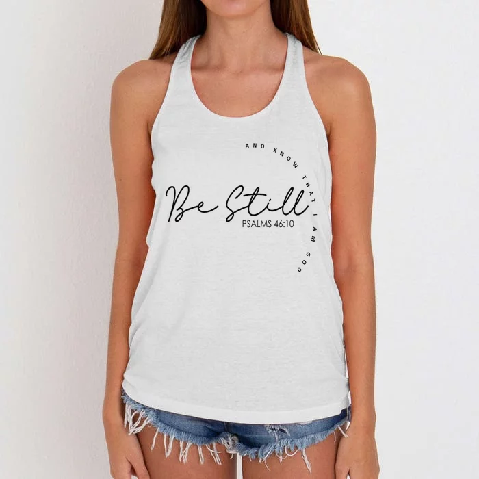 Be Still And Know That I Am God Christian Believers God Women's Knotted Racerback Tank