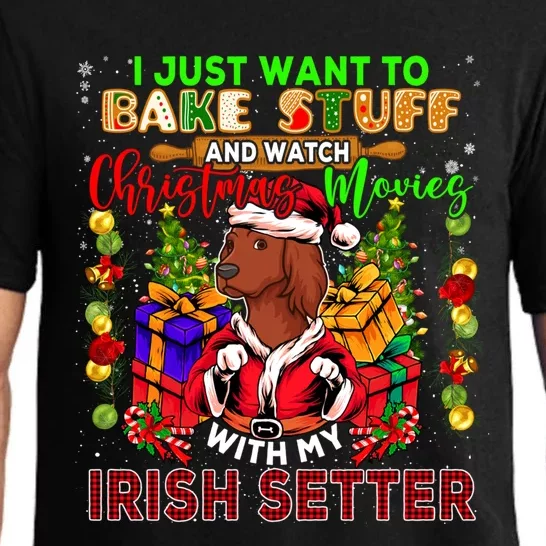 Bake Stuff And Watch Xmas Movies With My Irish Setter Santa Gift Pajama Set