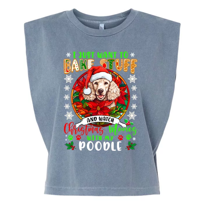 Bake Stuff And Watch Xmas Movies With My Poodle Lover Great Gift Garment-Dyed Women's Muscle Tee