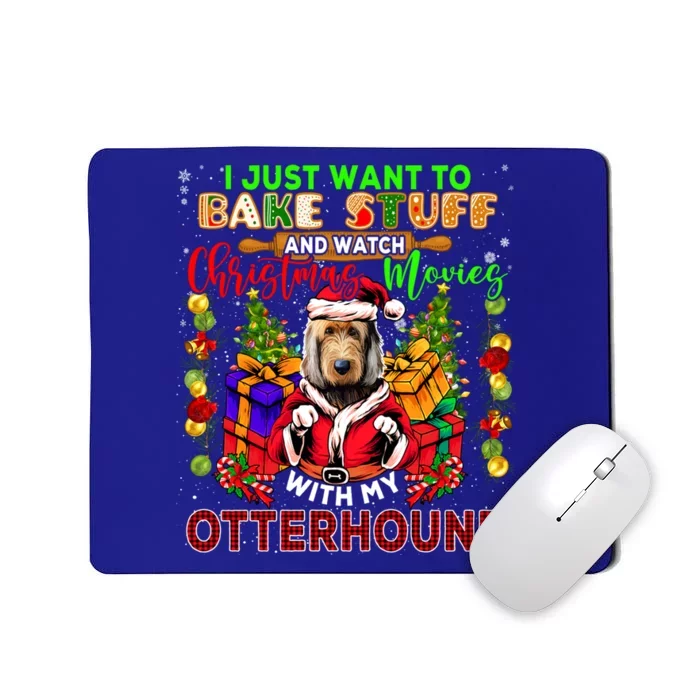 Bake Stuff And Watch Xmas Movies With My Otterhound Santa Gift Mousepad