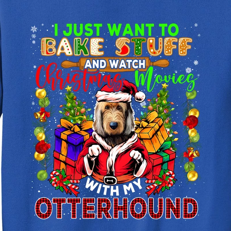 Bake Stuff And Watch Xmas Movies With My Otterhound Santa Gift Tall Sweatshirt