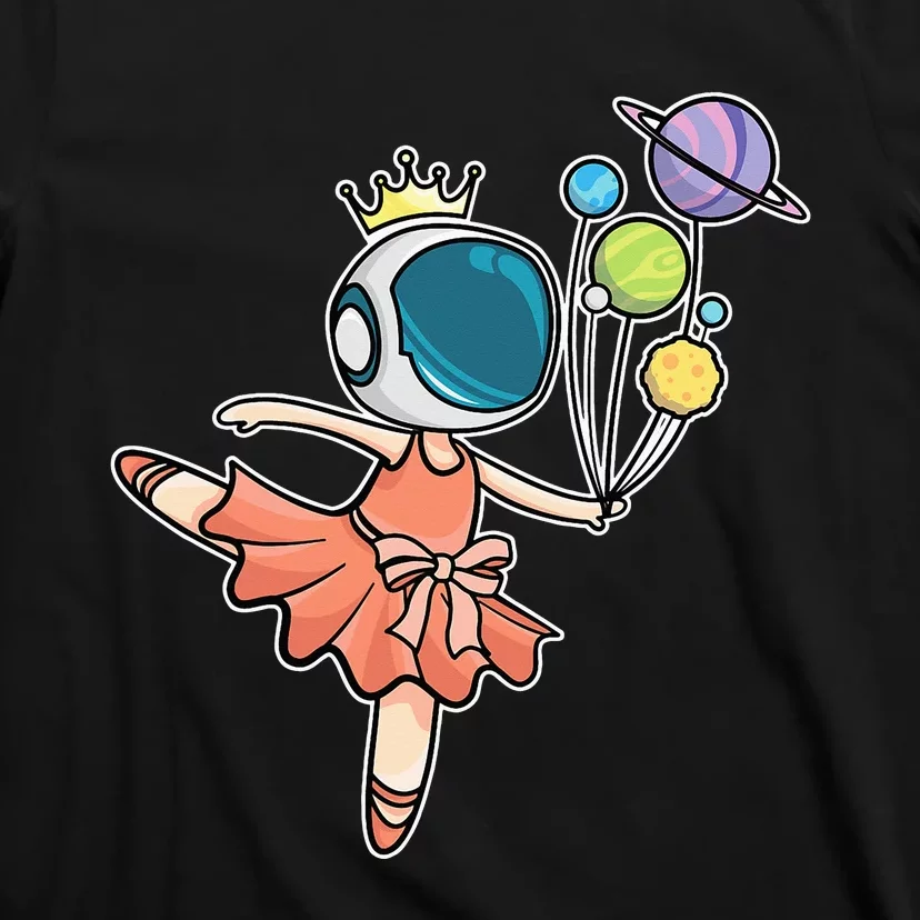 Ballerina Space Astronaut Cute place planet T-Shirt