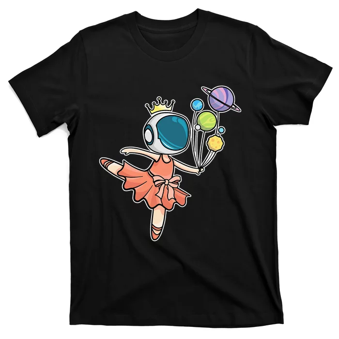 Ballerina Space Astronaut Cute place planet T-Shirt