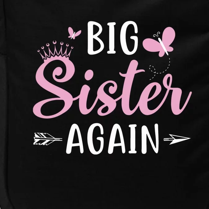 Big Sister Again Sibling Older Daughter Arrow Butterflies Impact Tech Backpack