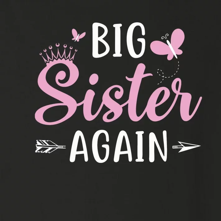 Big Sister Again Sibling Older Daughter Arrow Butterflies Toddler Long Sleeve Shirt