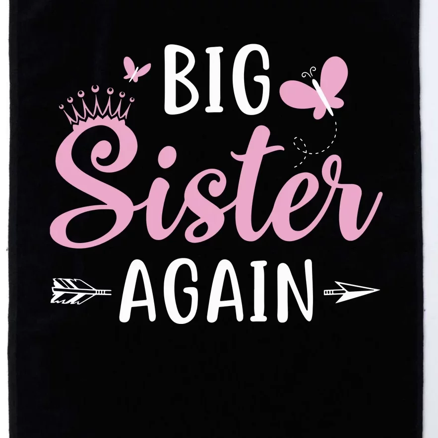 Big Sister Again Sibling Older Daughter Arrow Butterflies Platinum Collection Golf Towel