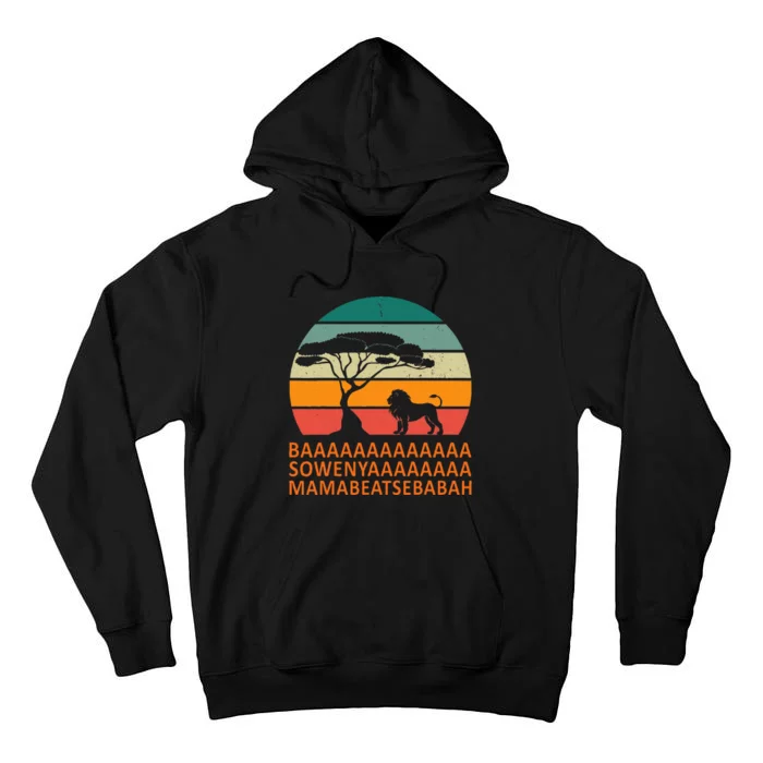 Baaa Sowenyaaa African King Lion African Savana Lion Tall Hoodie