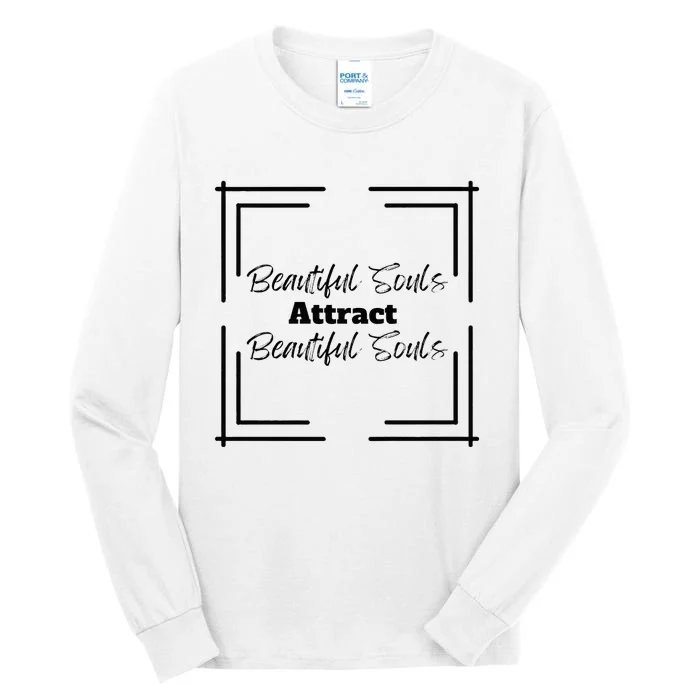 Beautiful Souls Attract Beautiful Souls For Women Summer Tall Long Sleeve T-Shirt