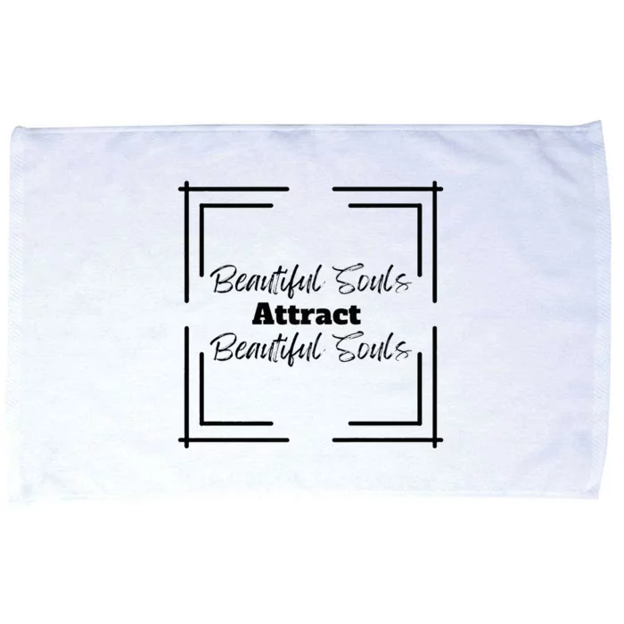 Beautiful Souls Attract Beautiful Souls For Women Summer Microfiber Hand Towel