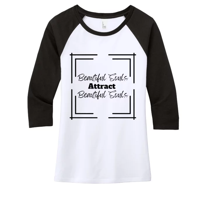 Beautiful Souls Attract Beautiful Souls For Women Summer Women's Tri-Blend 3/4-Sleeve Raglan Shirt