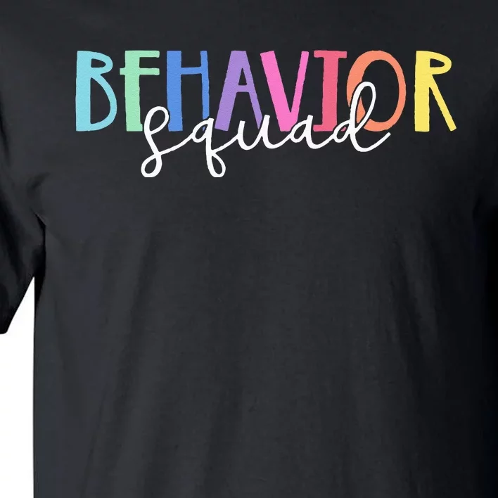 BEHAVIOR SQUAD ABA Therapist RBT Therapy Behaviour Team Tall T-Shirt