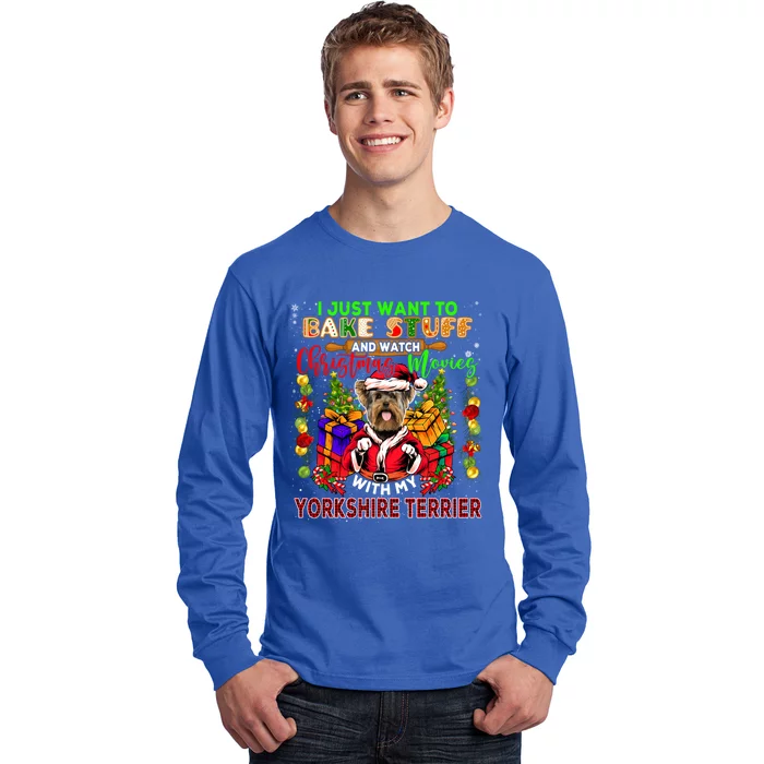 Bake Stuff And Watch Xmas Movies With My Yorkshire Terrier Cute Gift Long Sleeve Shirt