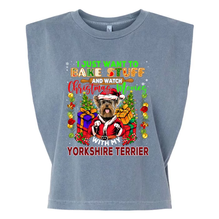 Bake Stuff And Watch Xmas Movies With My Yorkshire Terrier Cute Gift Garment-Dyed Women's Muscle Tee