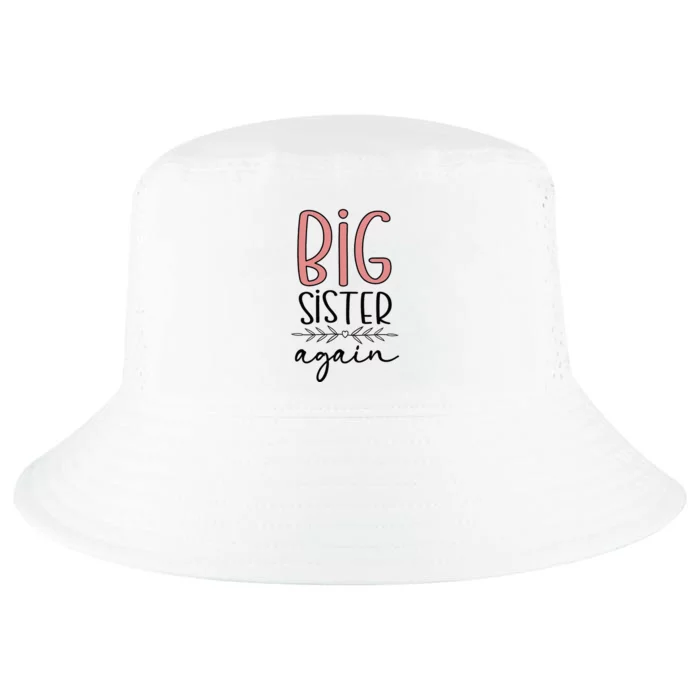 Big Sister Again Pregnancy and Birth Announcement Cool Comfort Performance Bucket Hat