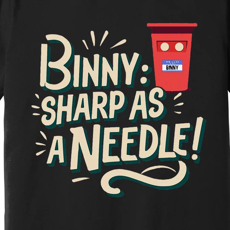 Binny Sharp As A Needle Kensington Avenue Camera Club Premium T-Shirt