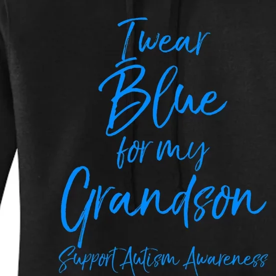 Blue Support Autism Awareness I Wear Blue For My Grandson Women's Pullover Hoodie