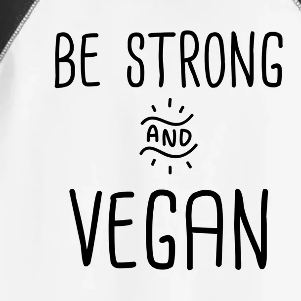 Be Strong And Vegan Design Gift For Christian Vegetarians Gift Toddler Fine Jersey T-Shirt