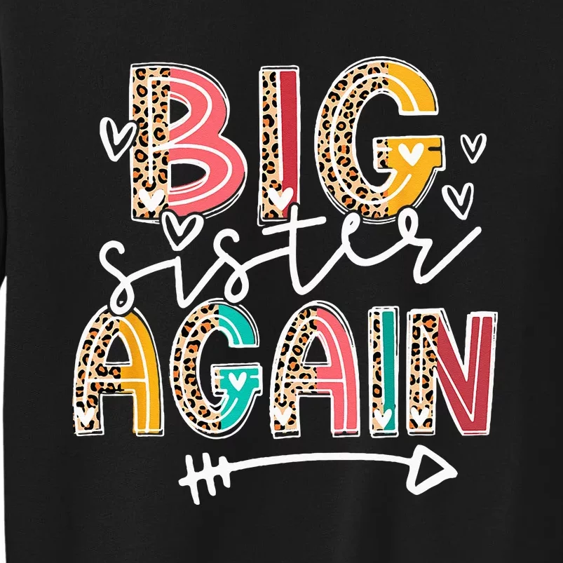 Big Sister Again Leopard Soon To Be Sis Announcement Tall Sweatshirt